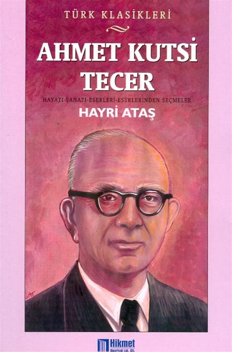 ahmet kutsi tecer kısaca hayatı